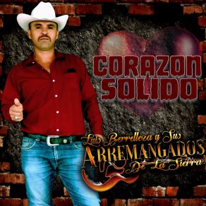 Download track Corazon Solido Sus Arremangados De La Sierra