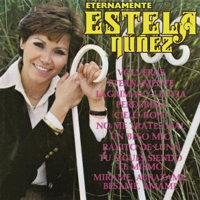 Download track MÍrame, Abrázame, Bésame, Ámame Estela Nuñez