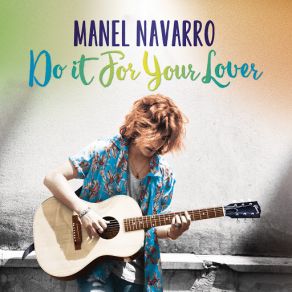 Download track Do It For Your Lover Manel Navarro