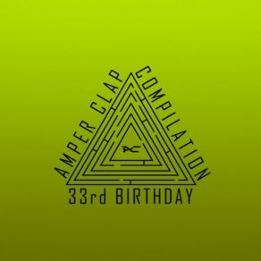 Download track Rd Birthday (Continuous Mix) Amper Clap