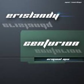 Download track Centurion (Original Mix) Erislandy