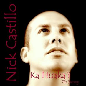 Download track Ka He'e Nui 'O Wanini Nick Castillo