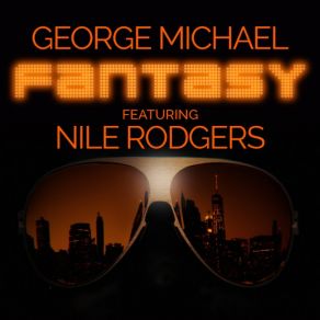 Download track Fantasy George Michael, Nile Rodgers