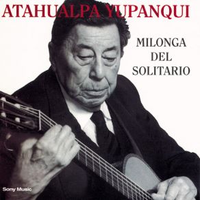 Download track La Humilde (Chacarera) Atahualpa Yupanqui