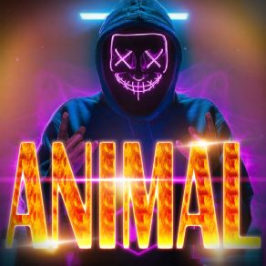 Download track Animal (Remix) Remix 2019