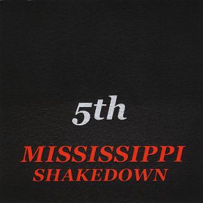 Download track I Believe My Time Ain'T Long Mississippi Shakedown