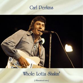 Download track Long Tall Sally (Remastered 2020) Carl Perkins