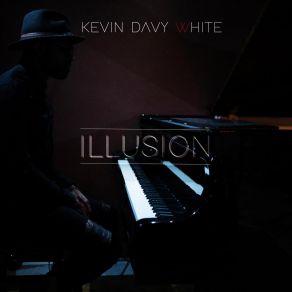 Download track Illusion Kevin Davy White