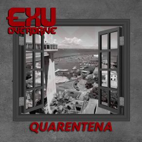 Download track Quarentena Exu Overdrive