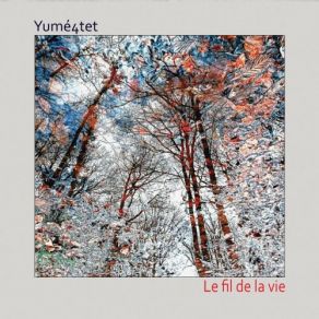 Download track La Chanson D'Hélène Yumé 4tet