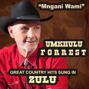 Download track Ungangeqisi Umethwe (Don't Let Me Cross Over) Umkhulu Forrest