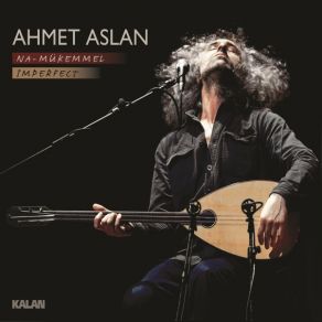 Download track Bir Daha - Hakikatten Uzak Kaçarsan Ahmet Aslan