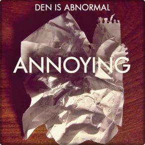 Download track Annoying Den Is Abnormal