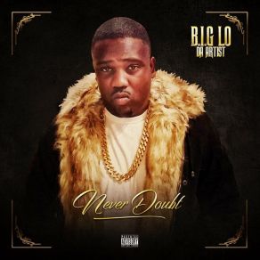 Download track Long As You Know B. I. G Lo Da Artist