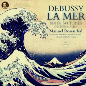 Download track Nocturnes, Sirènes (Remastered 2021) Manuel Rosenthal, Orchestre De L'Opera National De Paris