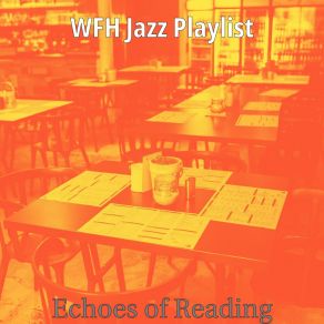 Download track Happening Saxophone Bossa Nova - Vibe For Working In Cafes WFH Jazz Playlist