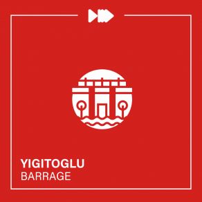 Download track Barrage Yigitoglu