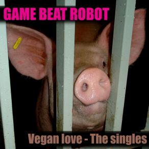 Download track Liberación Animal Ya! Game Beat Robot