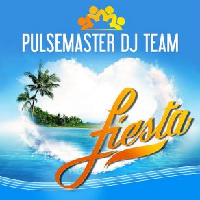 Download track Fiesta (Bonga Gotonga Mashup) Pulsemaster Dj Team