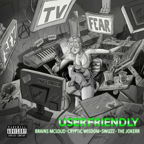 Download track User Friendly Cryptic Wisdom, SwizZz, The Jokerr, Brains Mcloud