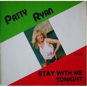 Download track Stay With Me Tonight (Long Version) Patty Ryan