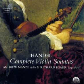 Download track Violin Sonata In F Major, Op. 1 No. 12 HWV 370 (Doubtful) 'Walsh' - IV. Allegro Richard Egarr, Andrew Manze