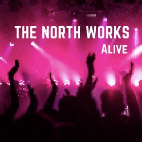 Download track Alive (Instrumental) The North WorksΟΡΓΑΝΙΚΟ, B. Thomas