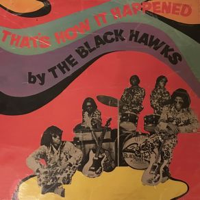 Download track That’s How It Happened The Black Hawks