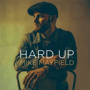 Download track Hard Up Mike Mayfield