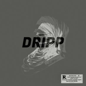 Download track Dripp Drysift