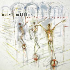 Download track Perfectly Spaced Steve Million