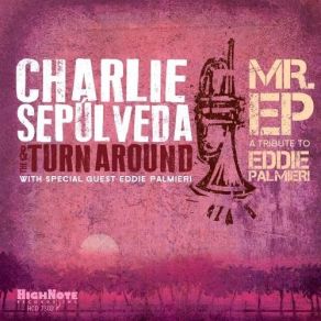 Download track Si Tú Sabes Charlie Sepulveda, Turnaround