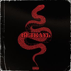 Download track Betrayl Taylor Ricard