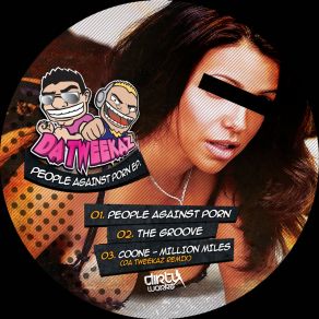 Download track People Against Porn (Original Mix) Da Tweekaz