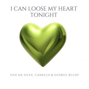 Download track I Can Loose My Heart Tonight (Extended Mix) George Buldy