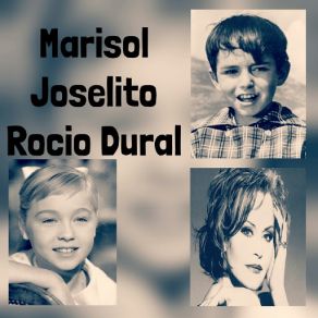 Download track ¡qué Ilusión! MarisolRocío Durcal