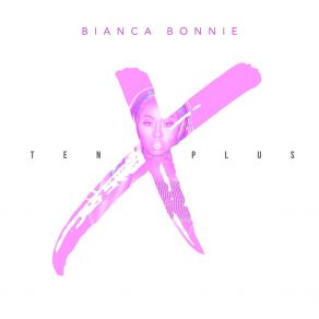 Download track Do Better Bianca Bonnie