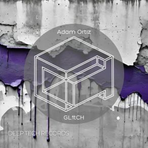 Download track GL1tCH (Antonio Lombardo Remix) Adam OrtizAntonio Lombardo