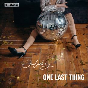 Download track One Last Thing Juloboy