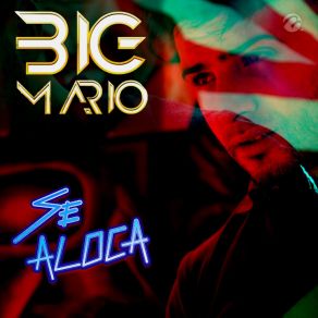 Download track Se Aloca Big Mario