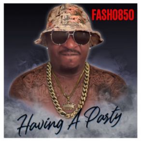 Download track Having A Party Fasho850