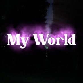 Download track My World BANDHANA