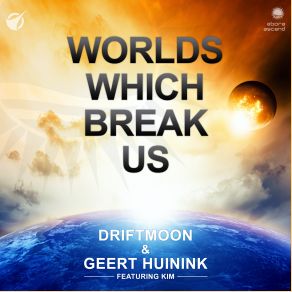 Download track Worlds Which Break Us Orchestral Mix Kim, Geert Huinink, Driftmoon