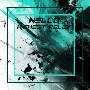 Download track Highest Relief (Original Mix) Nello