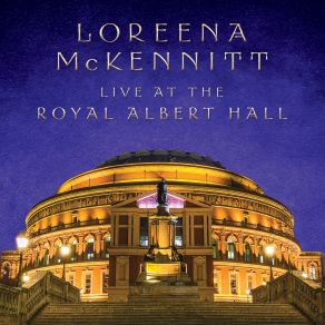 Download track Manx Ayre (Live At The Royal Albert Hall) Loreena McKennitt