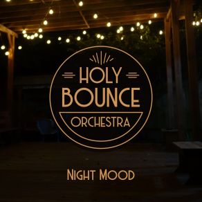 Download track Tickle Toe Holy Bounce Orchestra