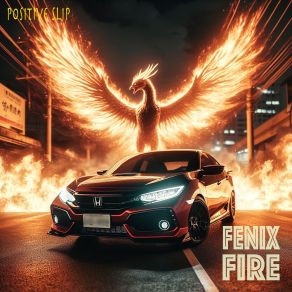 Download track Fenix Fire (Dub) PositiveSlip