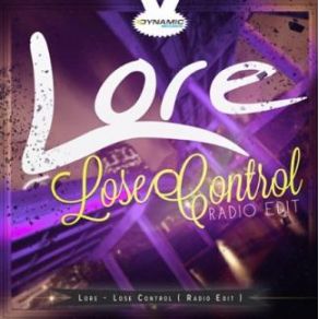 Download track Lose Control (Radio Edit) Lore