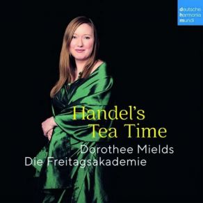 Download track II. Ho Tanti Affanni In Petto (Aria) Dorothee Mields, Die Freitagsakademie