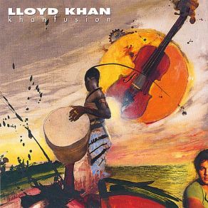 Download track Khanfusion Lloyd Khan